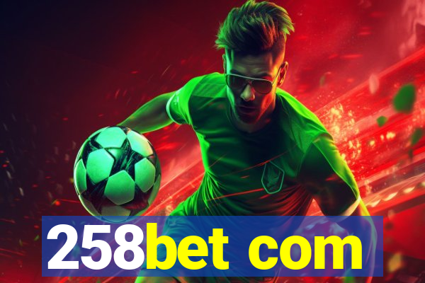 258bet com
